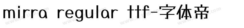 mirra regular ttf字体转换